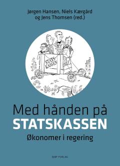 Med hånden på statskassen : økonomer i regering