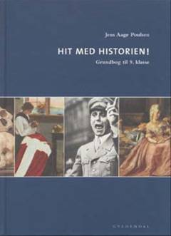 Hit med historien! - grundbog til 9. klasse