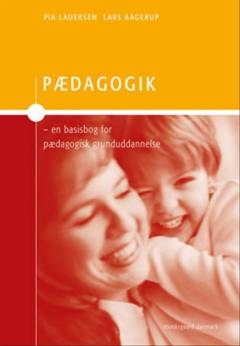 Pædagogik : en basisbog for pædagogisk grunduddannelse
