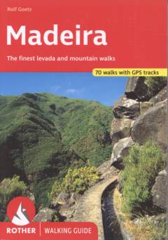Madeira : Rother walking Guides