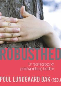 Robusthed : en redskabsbog for professionelle og forældre