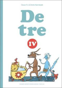 De tre. Bind 4 : Da Røvlund købte en enarmet tyveknægt i Den Blå Avis og Simba fik vand i hovedet