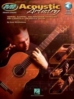 Acoustic artistry : tapping, slapping, and percussion techniques for classical & fingerstyle guitar