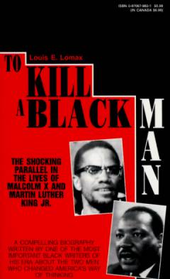 To kill a black man