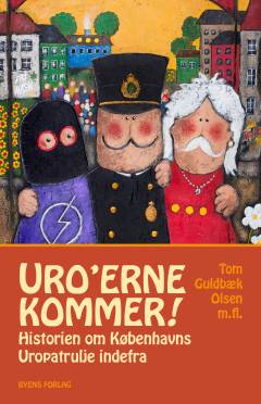 Uro'erne kommer! : historien om Københavns Uropatrulje indefra