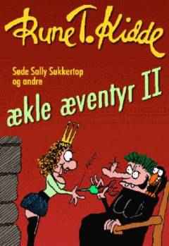 Søde Sally Sukkertop og andre ækle æventyr. Bind 2
