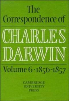 The correspondence of Charles Darwin. Vol. 6 : 1856-1857