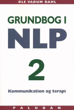 Grundbog i NLP kommunikation og terapi. Bind 2 : Personligheden i udvikling