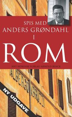 Spis med Anders Grøndahl i Rom