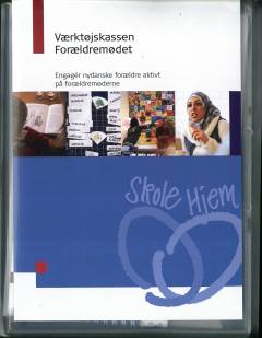 Værktøjskassen forældremødet : engager nydanske forældre aktivt på forældremøderne