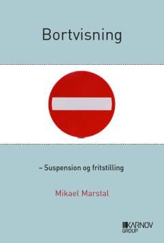 Bortvisning - suspension og fritstilling