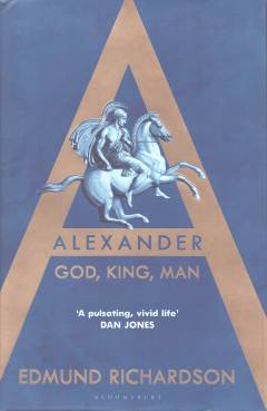 Alexander : god, king, man
