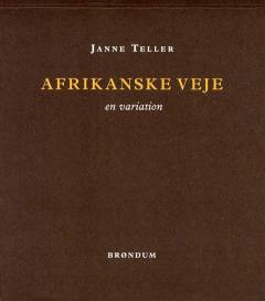Afrikanske veje : en variation