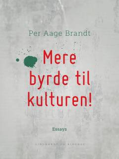 Mere byrde til kulturen! : femten stykker om fornuftens grænser