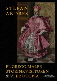 El Greco maler storinkvisitoren & Vi er Utopia