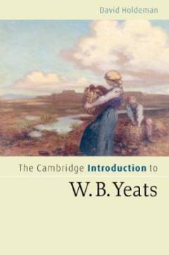 The Cambridge introduction to W. B. Yeats