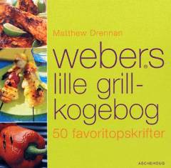 Webers lille grillkogebog