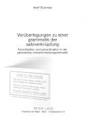 Vorüberlegungen zu einer Grammatik der Satzverknüpfung : Koordination und Subordination in der generativen Transformationsgrammatik