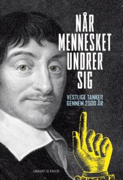 Når mennesket undrer sig : vestlige tanker gennem 2500 år
