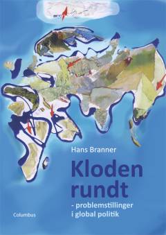 Kloden rundt : problemstillinger i global politik