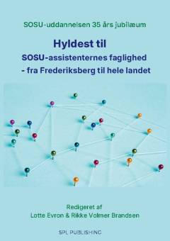 Hyldest til SOSU-assistenternes faglighed - fra Frederiksberg til hele landet