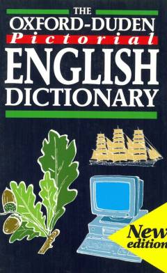 The Oxford-Duden pictorial English dictionary