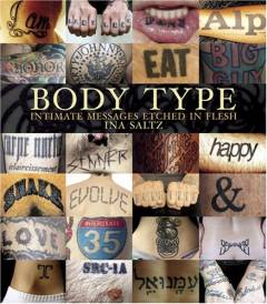 Body type : intimate messsages etched in flesh