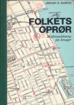 Folkets oprør : modstandskamp på Amager