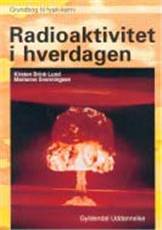 Radioaktivitet i hverdagen