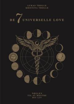 De 7 universelle love : nøglen til at mestre dit liv