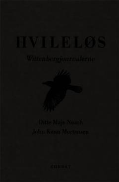 Hvileløs : Wittenbergjournalerne