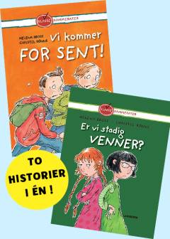 Vi kommer for sent!: Er vi stadig venner?
