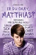 Er du okay, Matthias