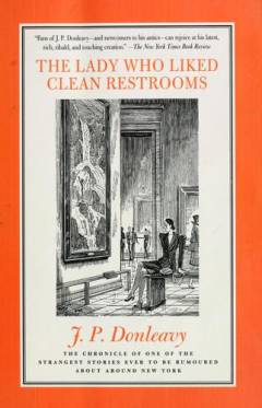 The lady who liked clean restrooms : the chronicle of one of the strangest stories ever to be rumoured about around New York