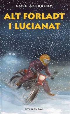 Alt forladt i lucianat : fjerde bog om Moa og Samuel