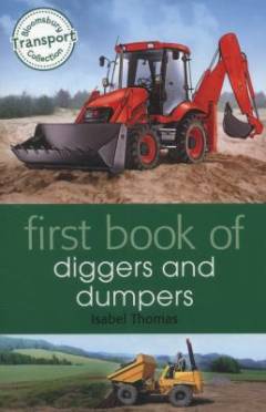 First book of diggers and dumpers