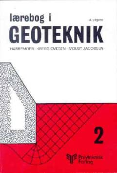 Lærebog i geoteknik. Bind 2