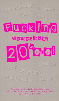 Fucking (fantastiske) 20'ere!