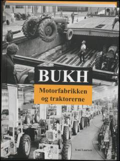 Bukh : motorfabrikken og traktorerne