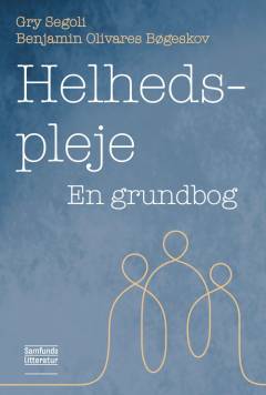 Helhedspleje : en grundbog