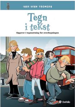 Tegn i tekst : opgaver i tegnsætning for overbygningen