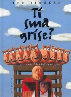 Ti små grise?