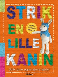 Strik en lille kanin : strikning for begyndere