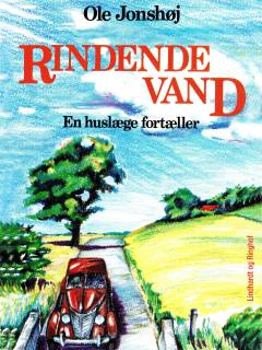 Rindende vand : en huslæge fortæller