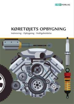 Køretøjets opbygning : indretning, opbygning, vedligeholdelse