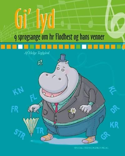 Gi' lyd : 9 sprogsange om hr. Flodhest og hans venner
