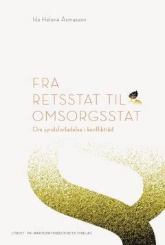Fra retsstat til omsorgsstat : om syndsforladelse i konfliktråd