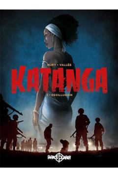 Katanga. Bind 3 : Desillusion