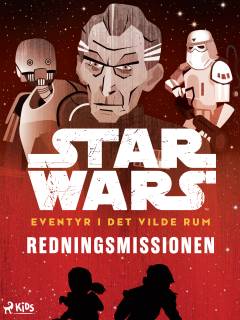 Star wars - eventyr i det vilde rum - redningsmissionen