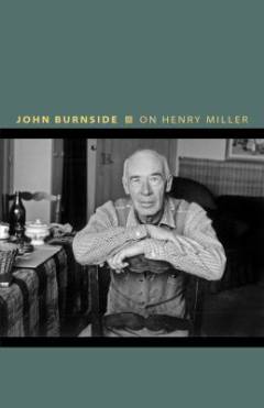 On Henry Miller : or, how to be an anarchist